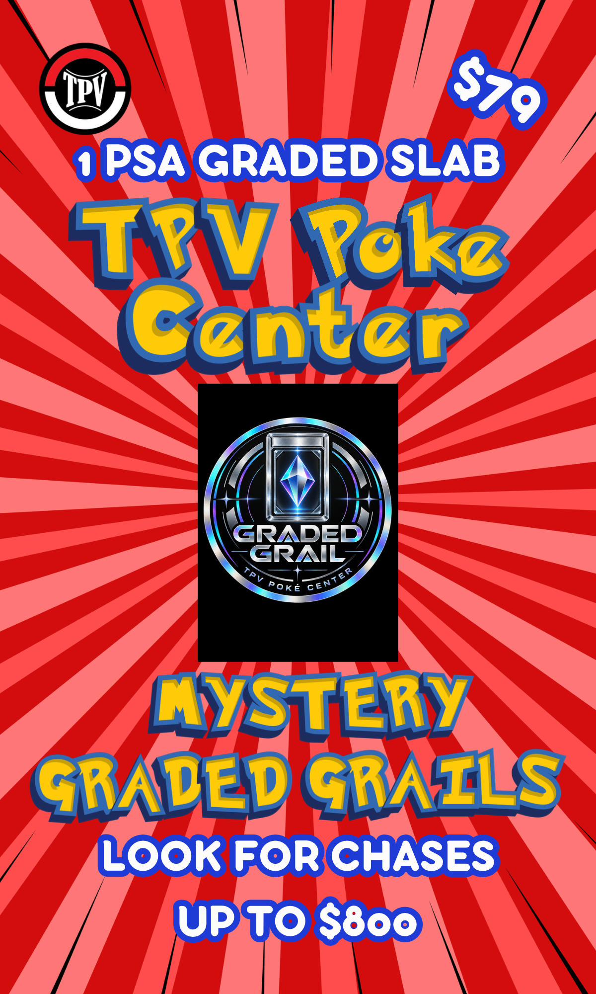 TPV POKE CENTER *PSA GRADED GRAIL * BOX. 1 PSA SLAB. CHASES UP TO 800.00